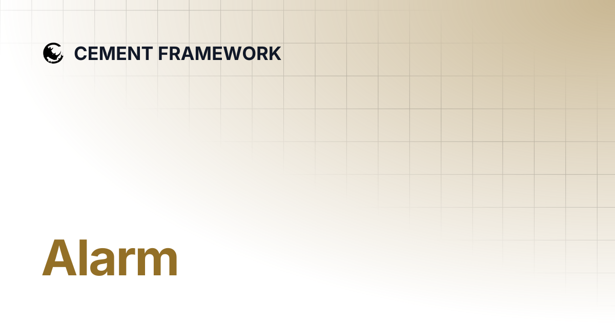 Alarm cement framework